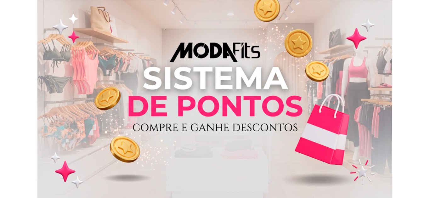 Suas Compras Valem Mais: Conheça o Sistema de Pontos MODAFits Suas Compras Valem Mais: Conheça o Sistema de Pontos MODAFits