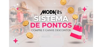 Suas Compras Valem Mais: Conheça o Sistema de Pontos MODAFits